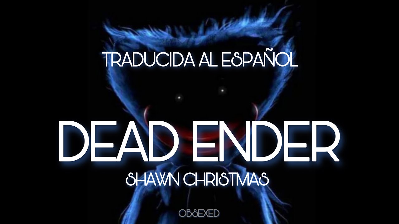 SHAWN CHRISTMAS - DEAD ENDER | Traducida al español