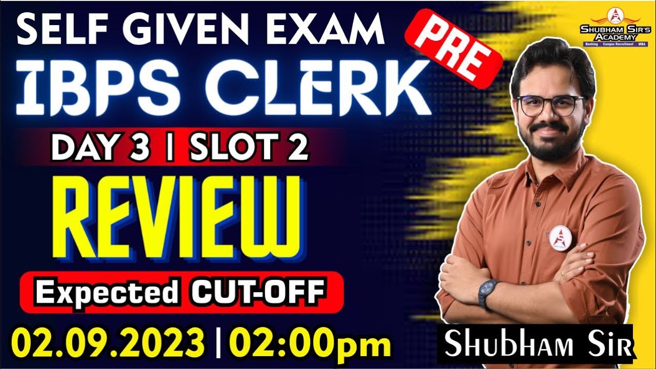 SELF GIVEN EXAM | IBPS CLERK PRE | DAY 3 SLOT 2 REVIEW | 02.09.2023