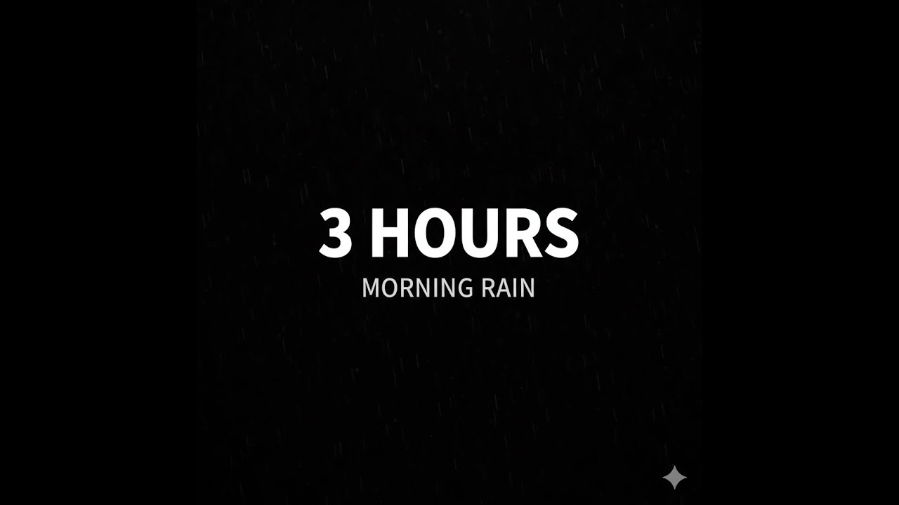 Soft Morning Rain Sounds for Focus & Calm – 3 Hours