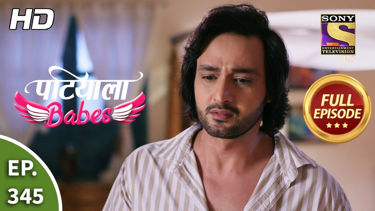 Patiala Babes - Ep 345 - Full Episode - 23rd March, 2020