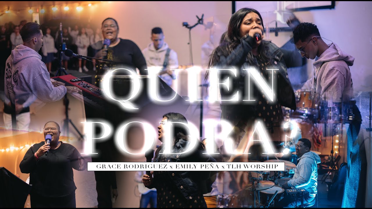 Quien Podr&aacute; (Cover) - Grace Rodriguez ft. Emily Pe&ntilde;a x TLH Worship
