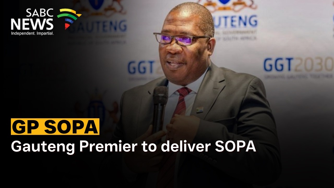 Gauteng Premier to deliver SOPA