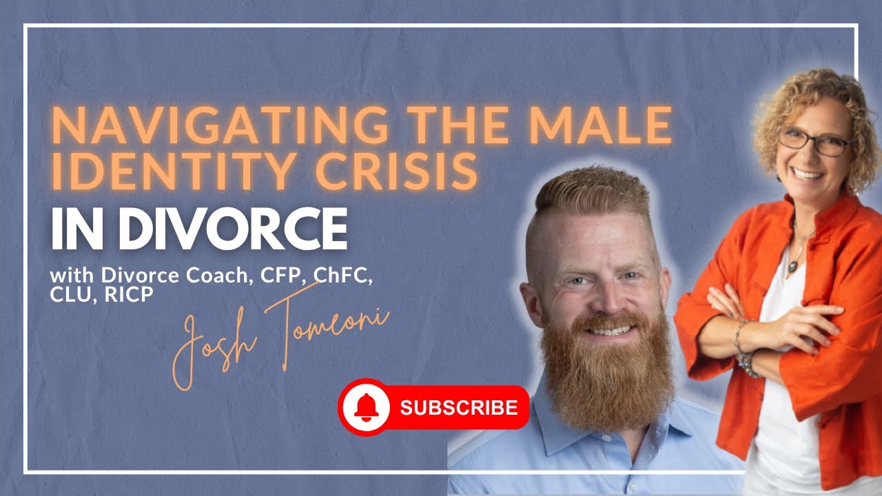 Navigating the Male Identity Crisis in Divorce with Josh Tomeoni