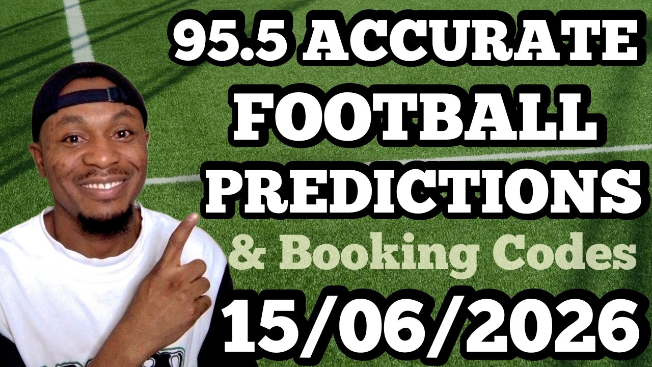 FOOTBALL BETTING TIPS & PREDICTIONS TODAY 15/06/2026 | SAFE PICKS FOR SUNDAY #footballpredictions