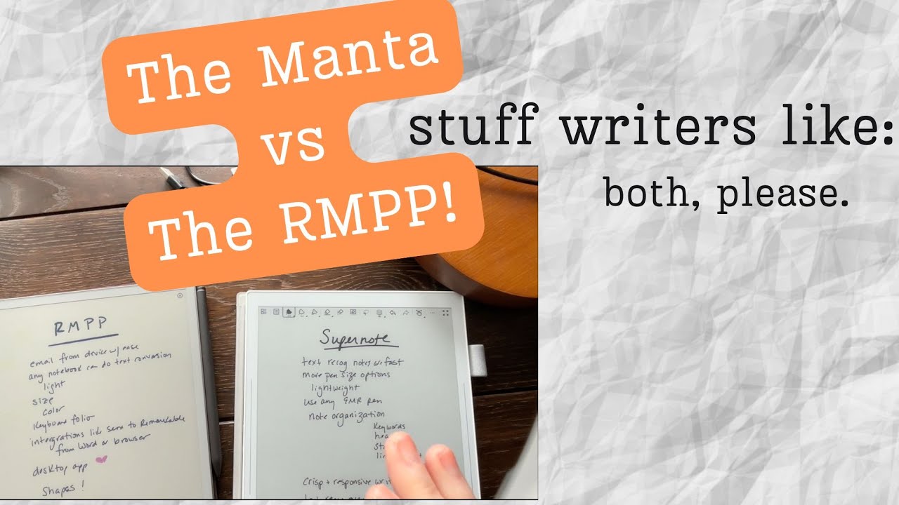 Supernote Manta vs. reMarkable Paper Pro (Why not both?)
