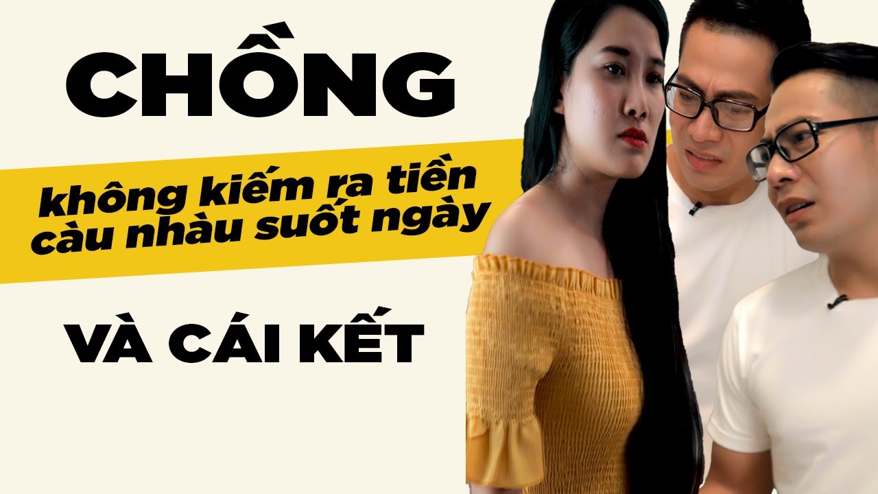 Chồng kh&ocirc;ng kiếm ra tiền c&agrave;u nh&agrave;u suốt ng&agrave;y v&agrave; c&aacute;i kết đắng l&ograve;ng | Mai Mai Tiktok
