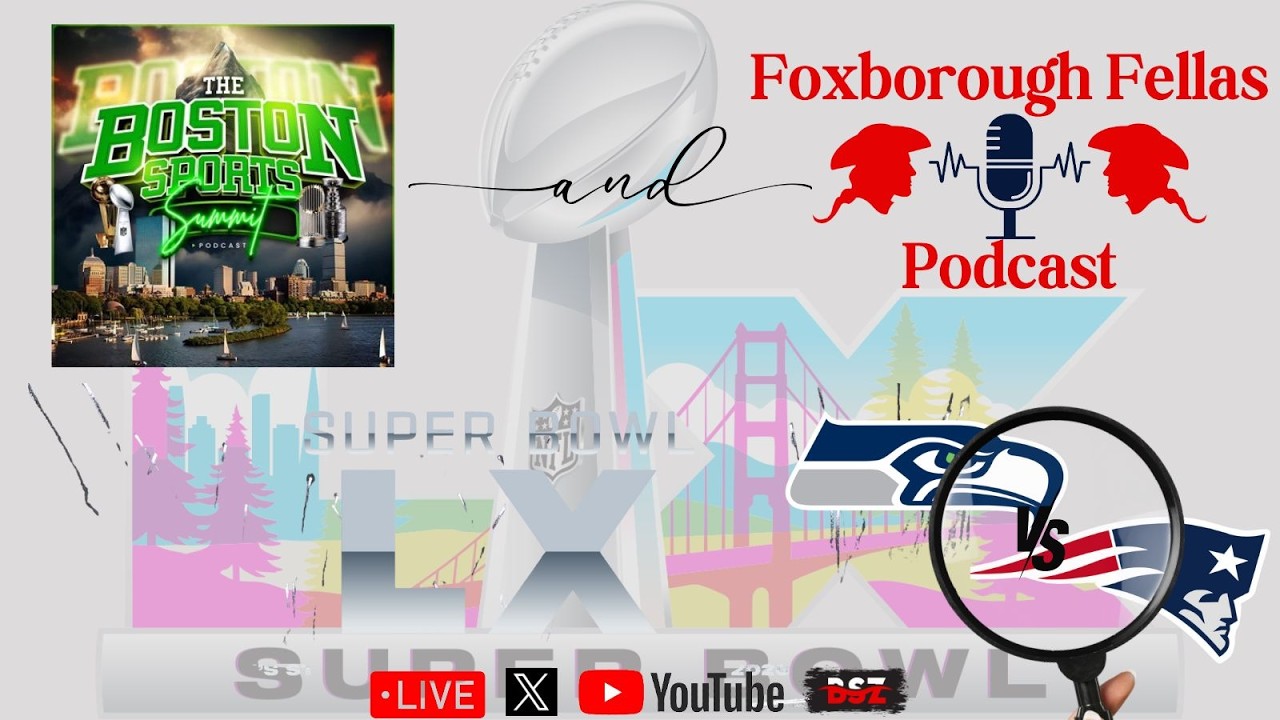Foxborough Fellas X Boston Sports Summit: Super Bowl Preview