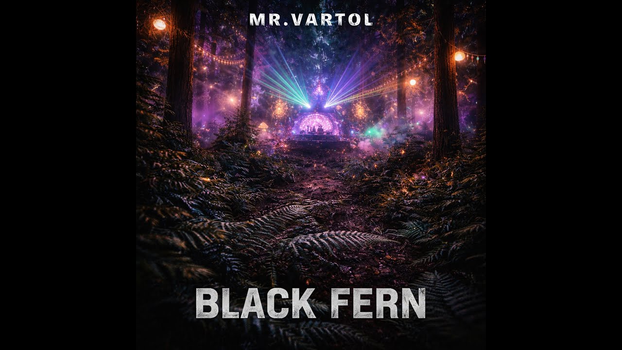 MR.Vartol - Black Fern — Deep Forest Psytrance Journey