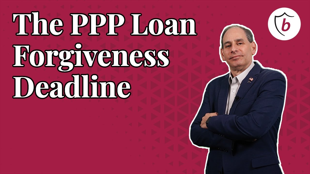 PPP Loan Forgiveness Deadline