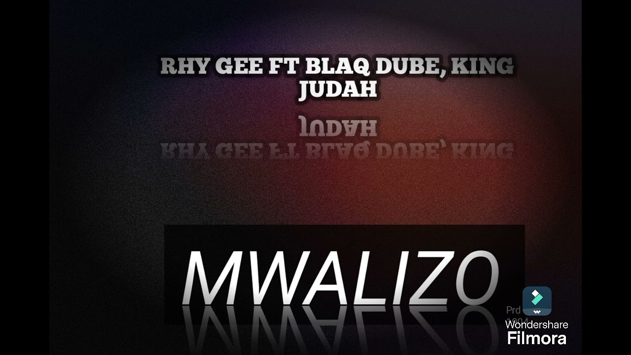 Rhy Gee Ft blaq dube, king judah-Mwalizo-prd by Mr 1904.0770146820