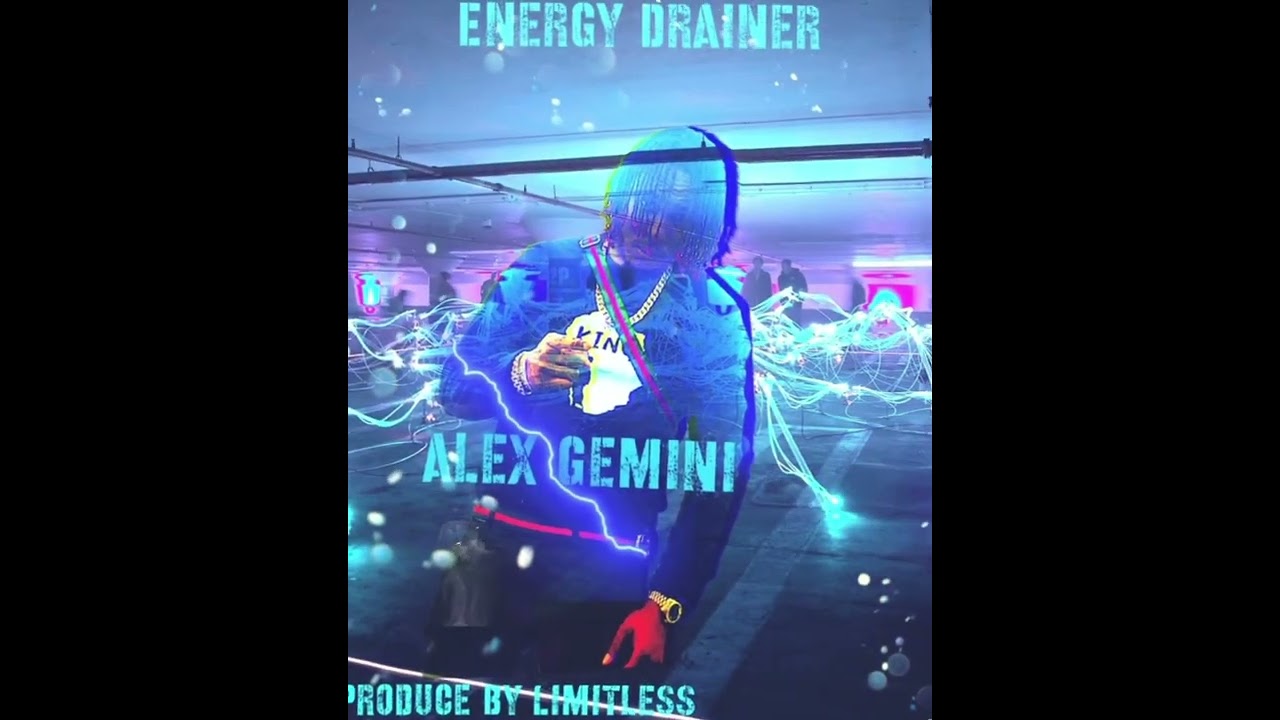Alex Gemini - Energy Drainer (Official Audio)