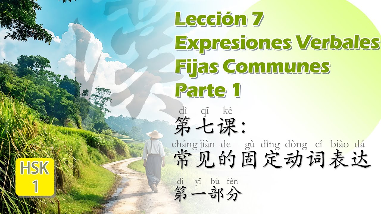 Lección 7  Expresiones Verbales Fijas Communes - Parte 1