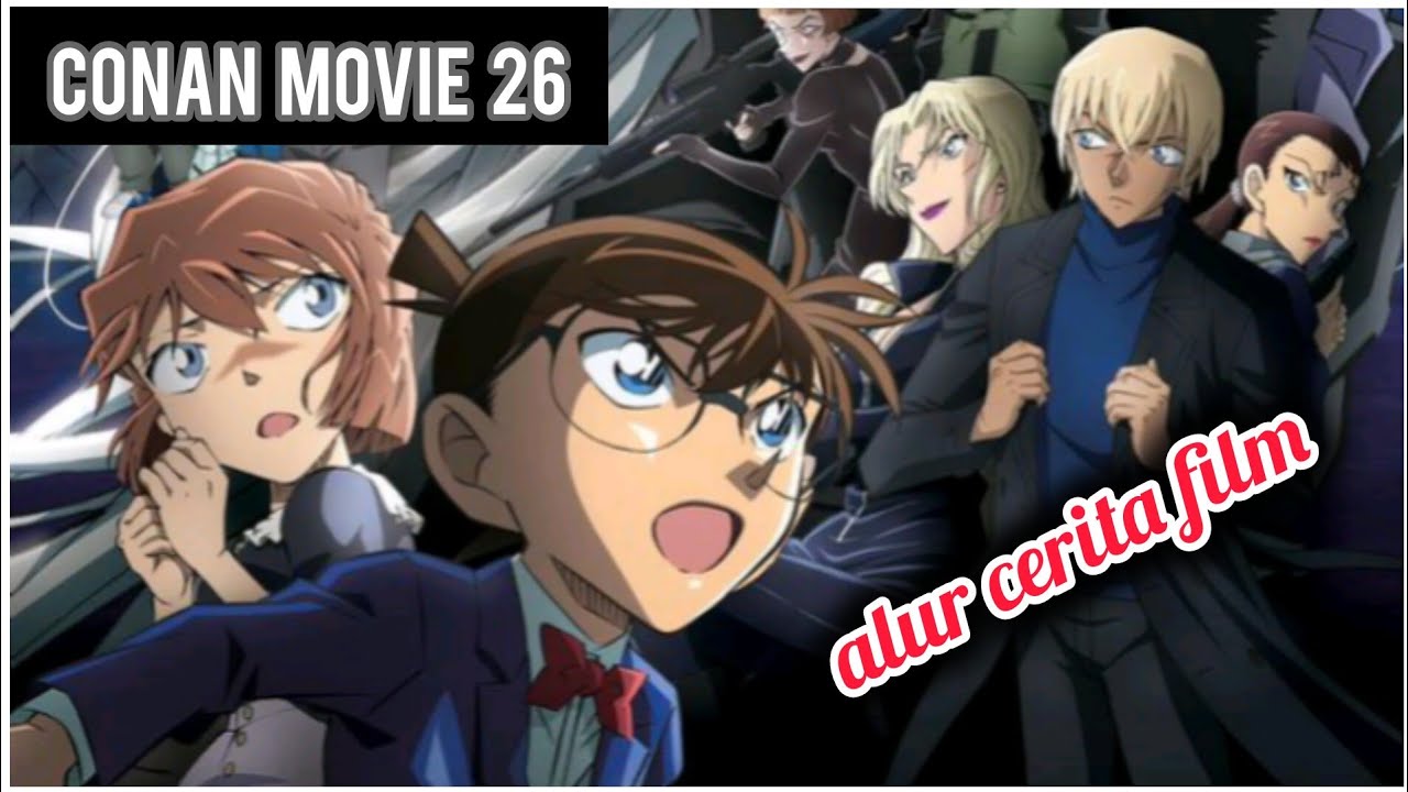 Ketegangan Melawan Organisasi Hitam - alur cerita film detective Conan 26 black iron submarine 2023