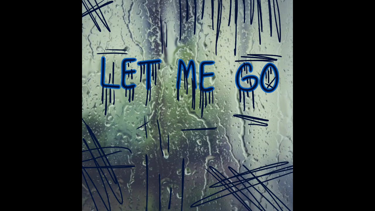 LET ME GO