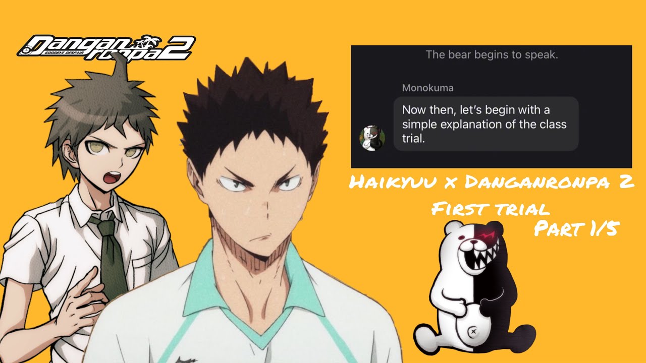 Haikyuu x Danganronpa 2 | First trial Part 1 |