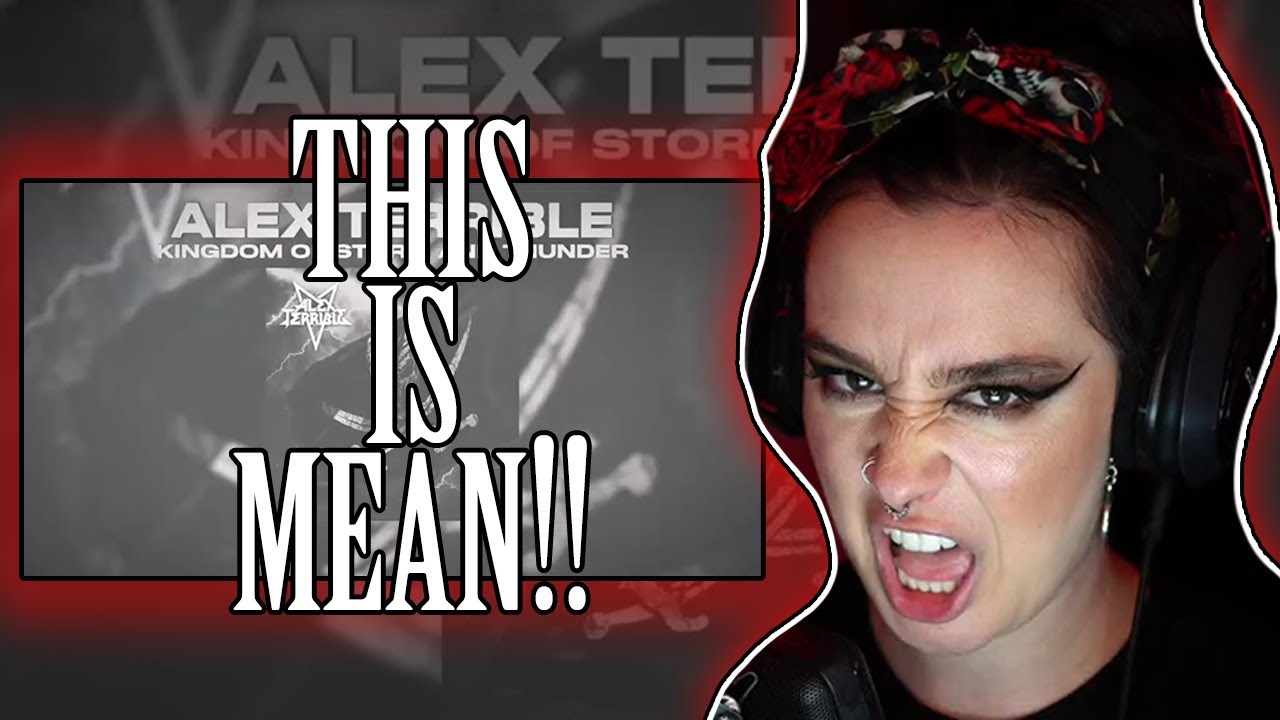 ALEX TERRIBLE - KINGDOM OF STORM AND THUNDER || Goth Reacts