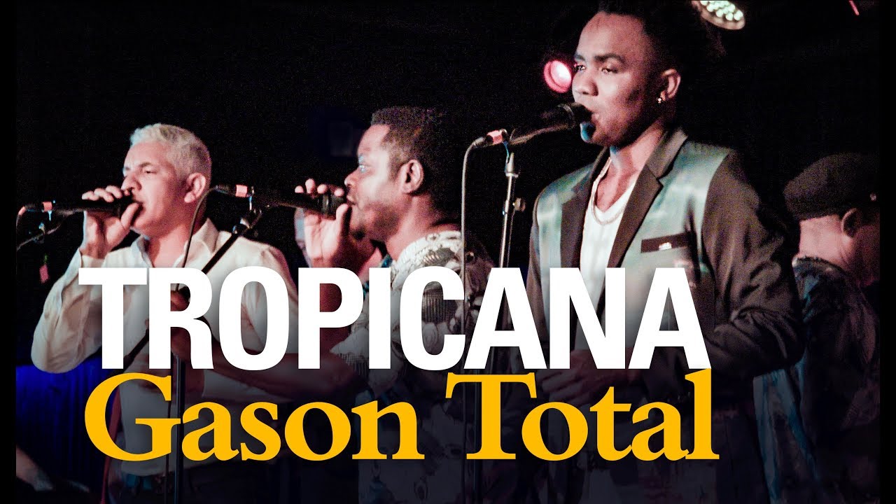 TROPICANA - Gason Total (live) Boston