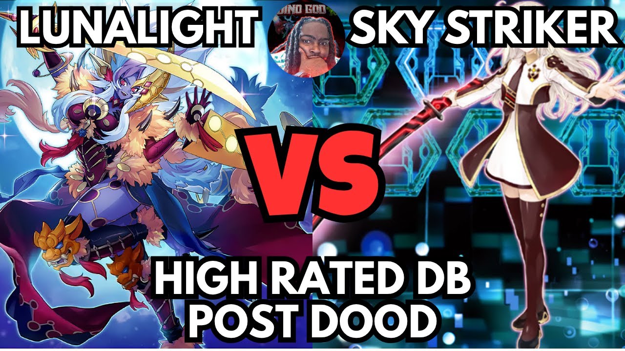 LUNALIGHT VS SKY STRIKER | POST DOOD HIGH RATED DB YUGIOH!