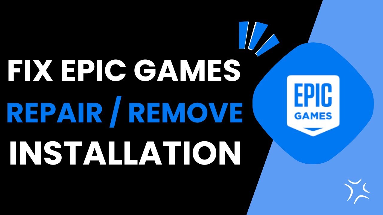 How To Fix Epic Games Repair Or Remove Installation