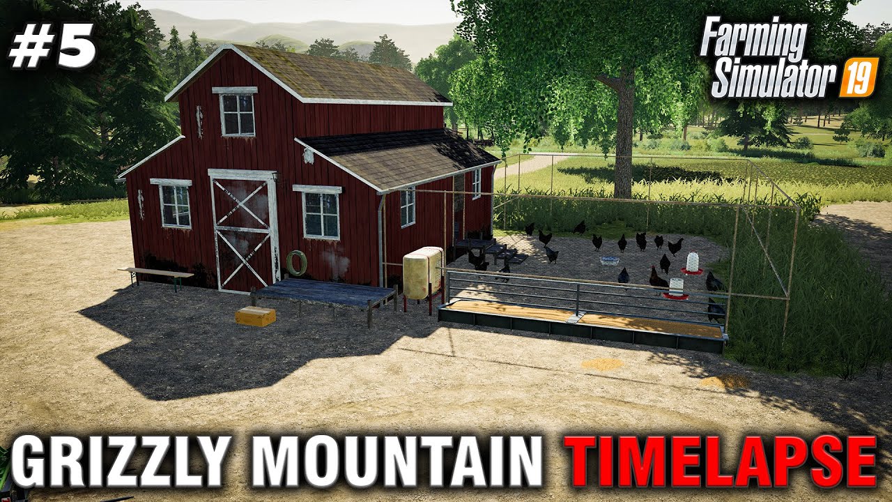 FS19 Grizzly Mountain Timelapse #5 The One With The Chickens