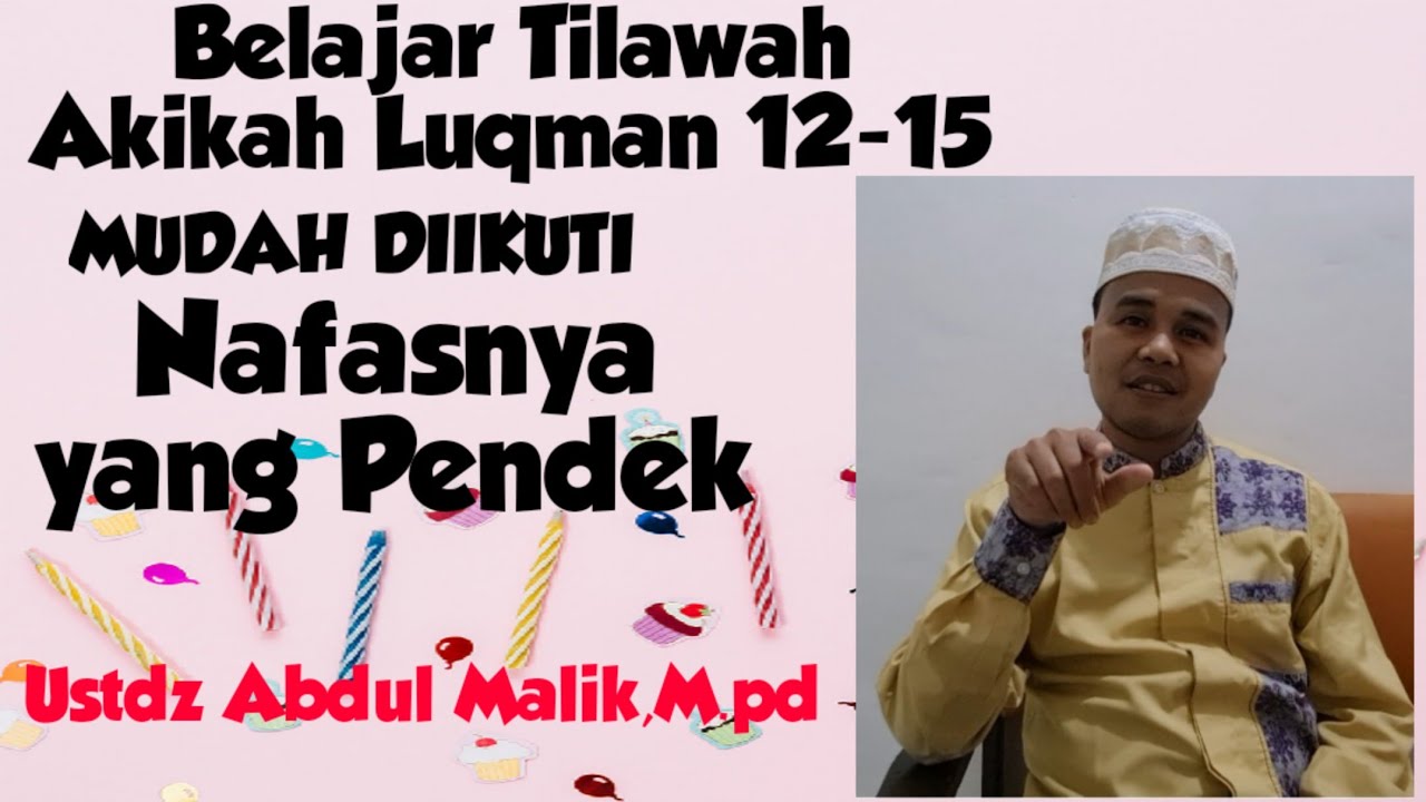 Baru!Belajar Tilawah! tentang Akikah.untuk Nafas yang pendek.Luqman 12-15