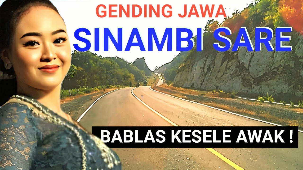 GENDING JAWA NYI NGATIRAH - SINAMBI SARE BABLAS KESEL E AWAK - GENDING KLASIK POPULER - JAMPI SAYAH