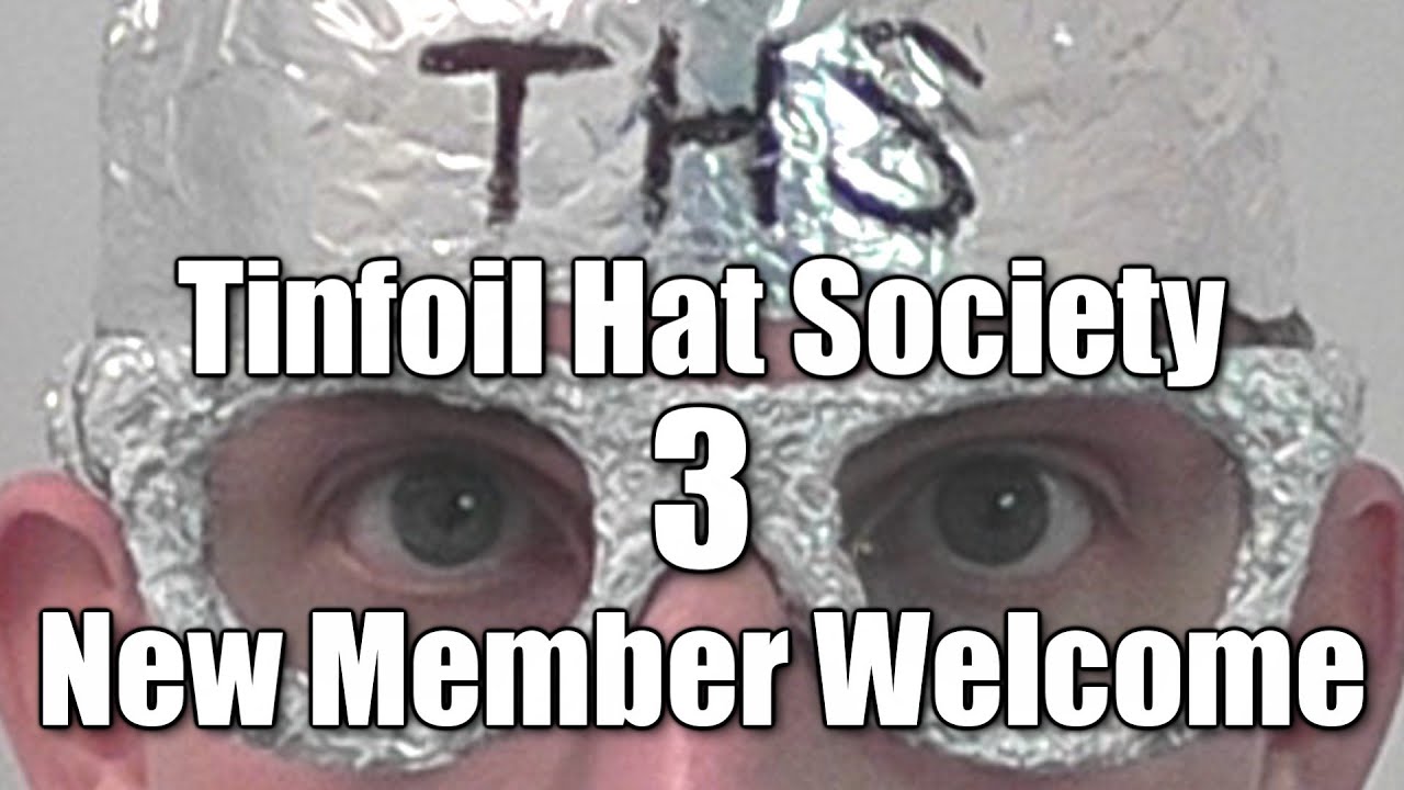 Tin Foil Hat Society: New Member Welcome (Part 3) [ ASMR ]
