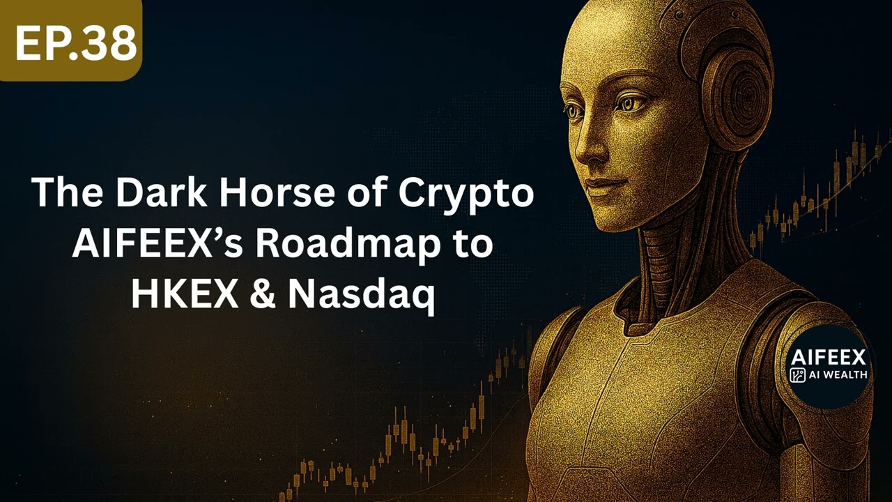 Ep38 : The Dark Horse of Crypto AIFEEX&rsquo;s Roadmap to HKEX & Nasdaq