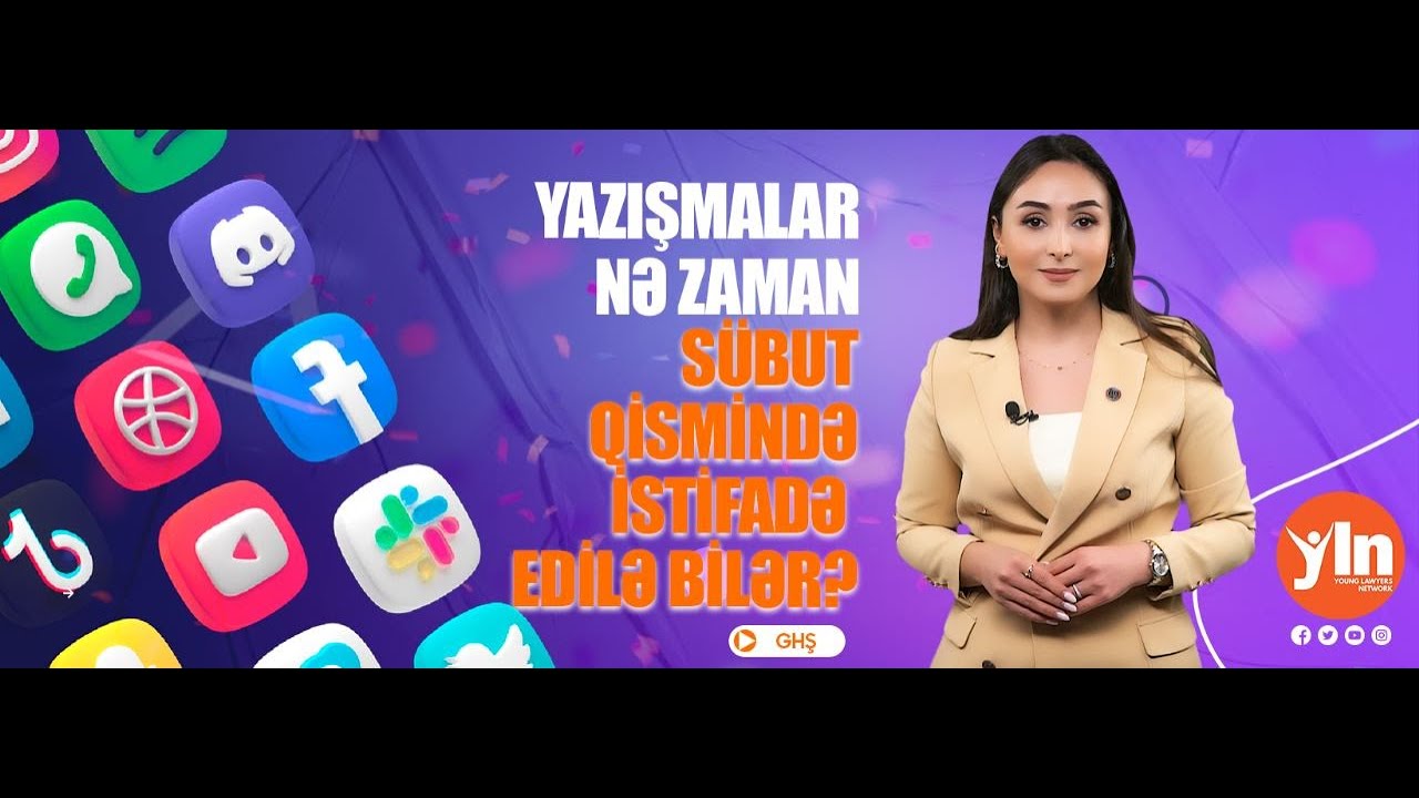 Yazışmalar (WhatsApp,Instagram,Facebook, Telegram) nə zaman sübut qismində istifadə oluna bilər ?