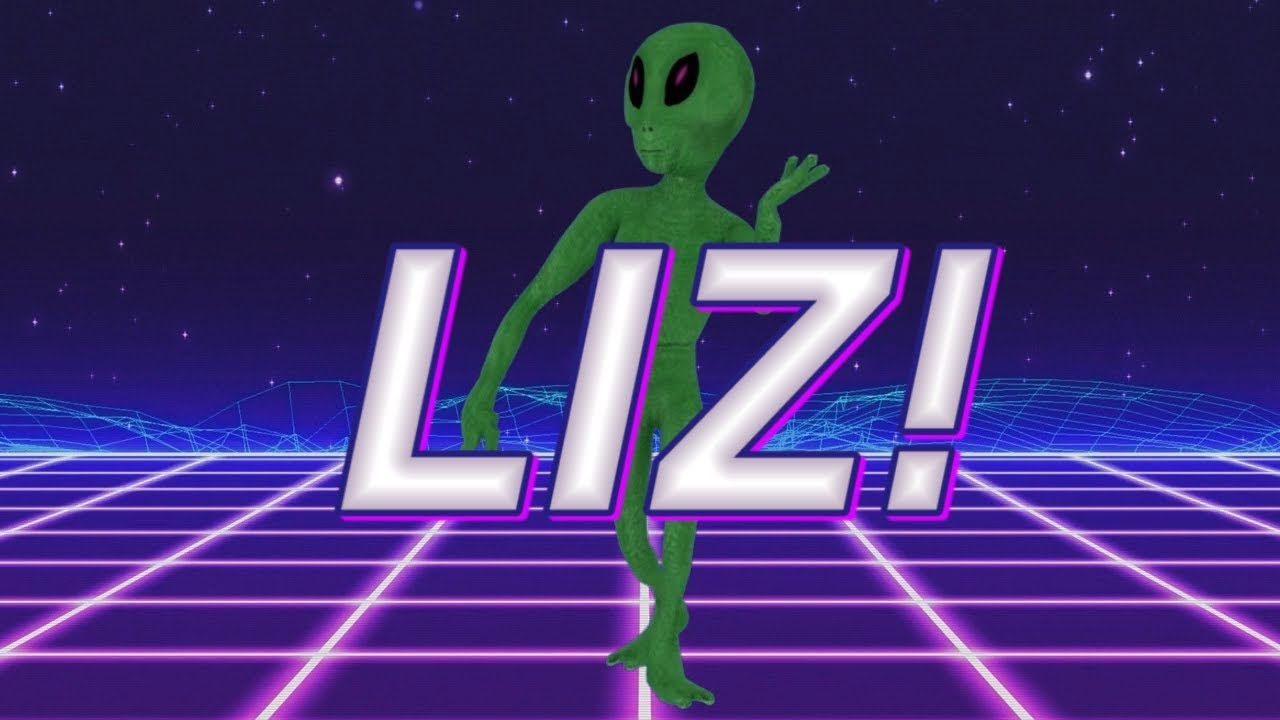 HAPPY BIRTHDAY LIZ! - ALIEN REMIX
