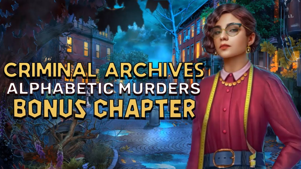 Criminal Archives 2 Alphabetic Murders Bonus Chapter Walkthrough | @GAMZILLA-