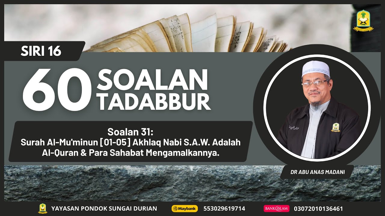 AAM 2026 60 Soalan Tadabbur (16) [S31] Akhlaq Nabi SAW Adalah AlQuran & Para Sahabat Mengamalkannya.