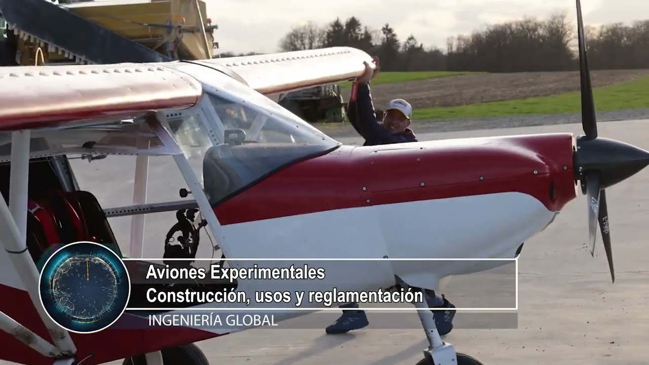Aviones Experimentales: Construcci&oacute;n, usos y reglamentaci&oacute;n