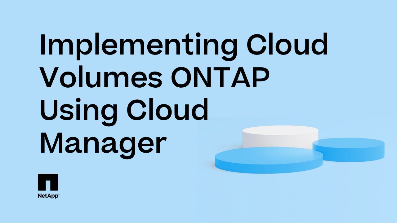 How NetApp IT implemented Cloud Volumes ONTAP using Cloud Manager | NetApp on NetApp INFORM Session