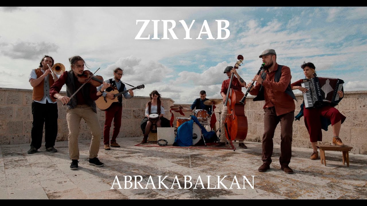ABRAKABALKAN - Ziryab (Videoclip Oficial)