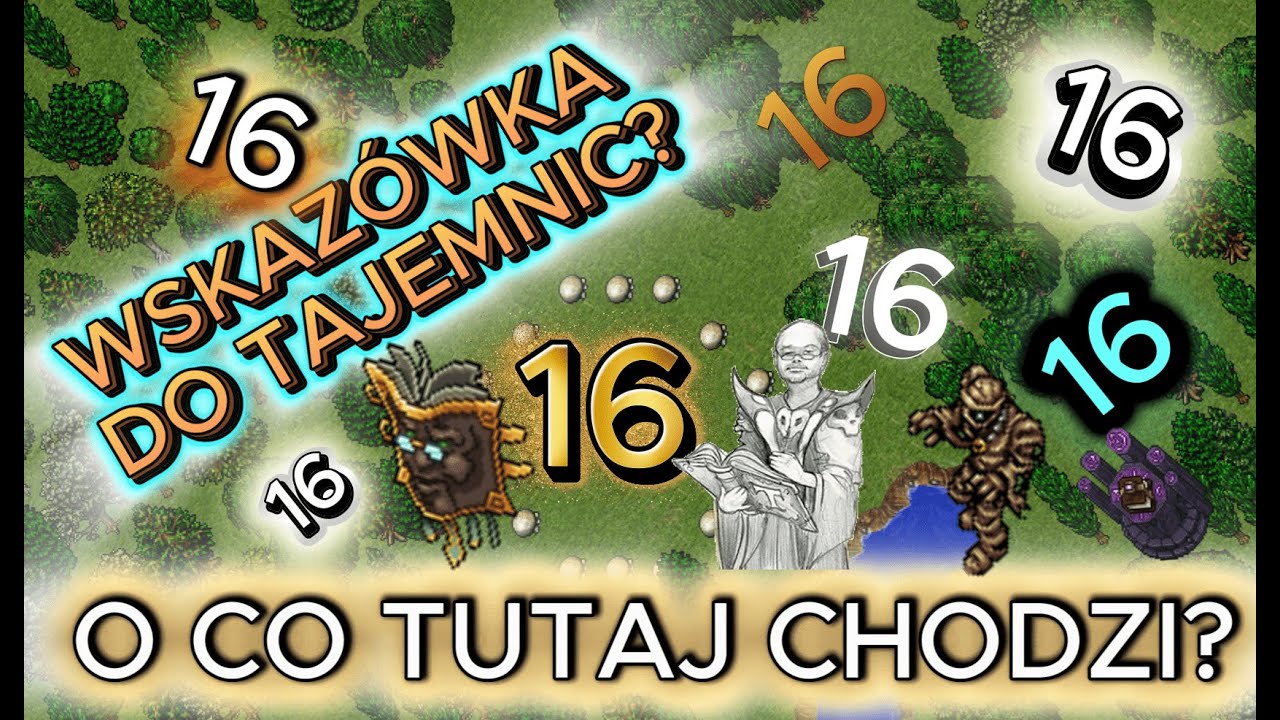 TIBIA | TAJEMNICA LICZBY 16 | O CO TUTAJ CHODZI?