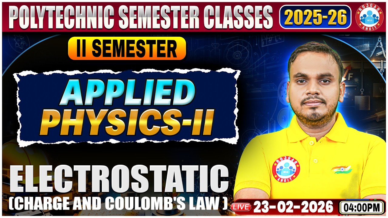 UP Polytechnic Physics 2 Class | Electrostatic | Polytechnic 2nd Sem Applied Physics 2