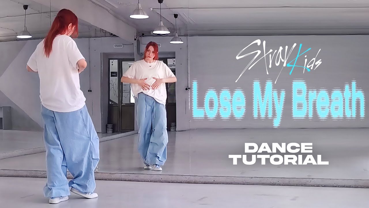 Stray Kids - Lose My Breath dance tutorial на русском (припев) ENG SUB