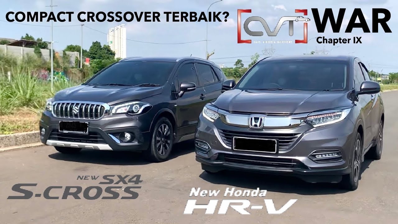 CVT WAR #9: HONDA HR-V 1.5 SE VS SUZUKI SX4 S-CROSS | MANA CROSSOVER TERBAIK? |