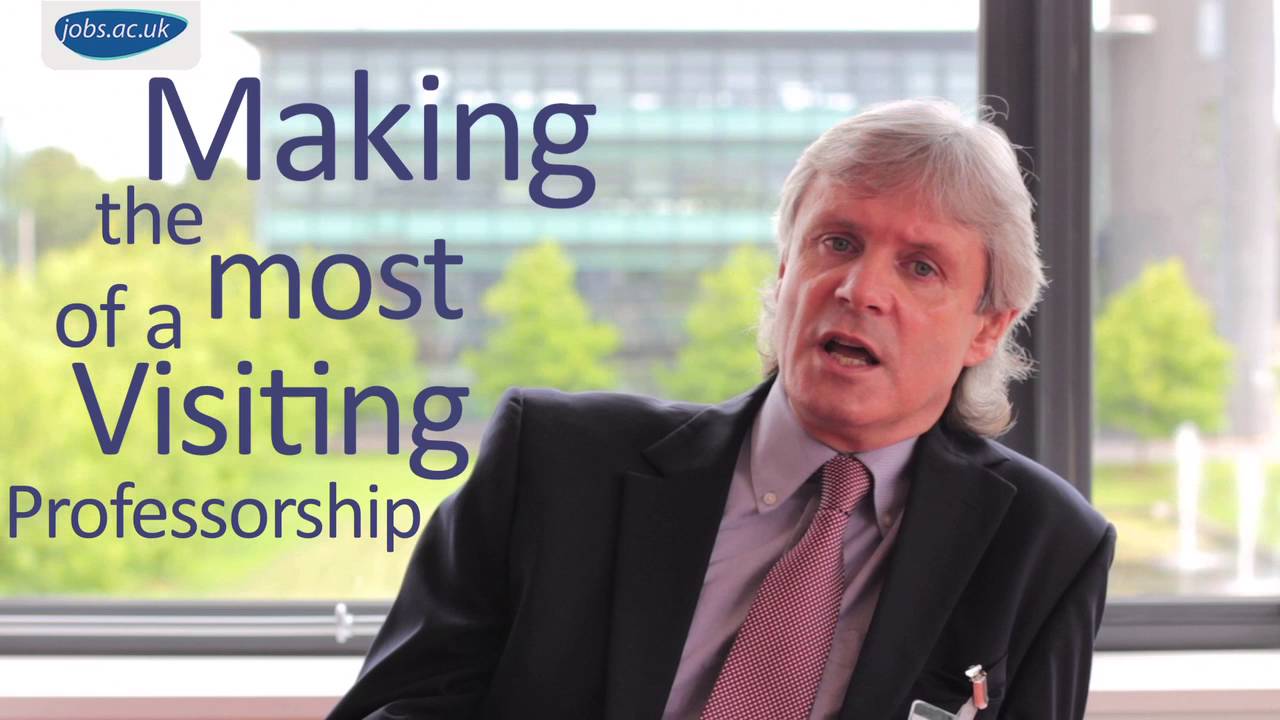 How to get and make the most out of a Visiting Professorship