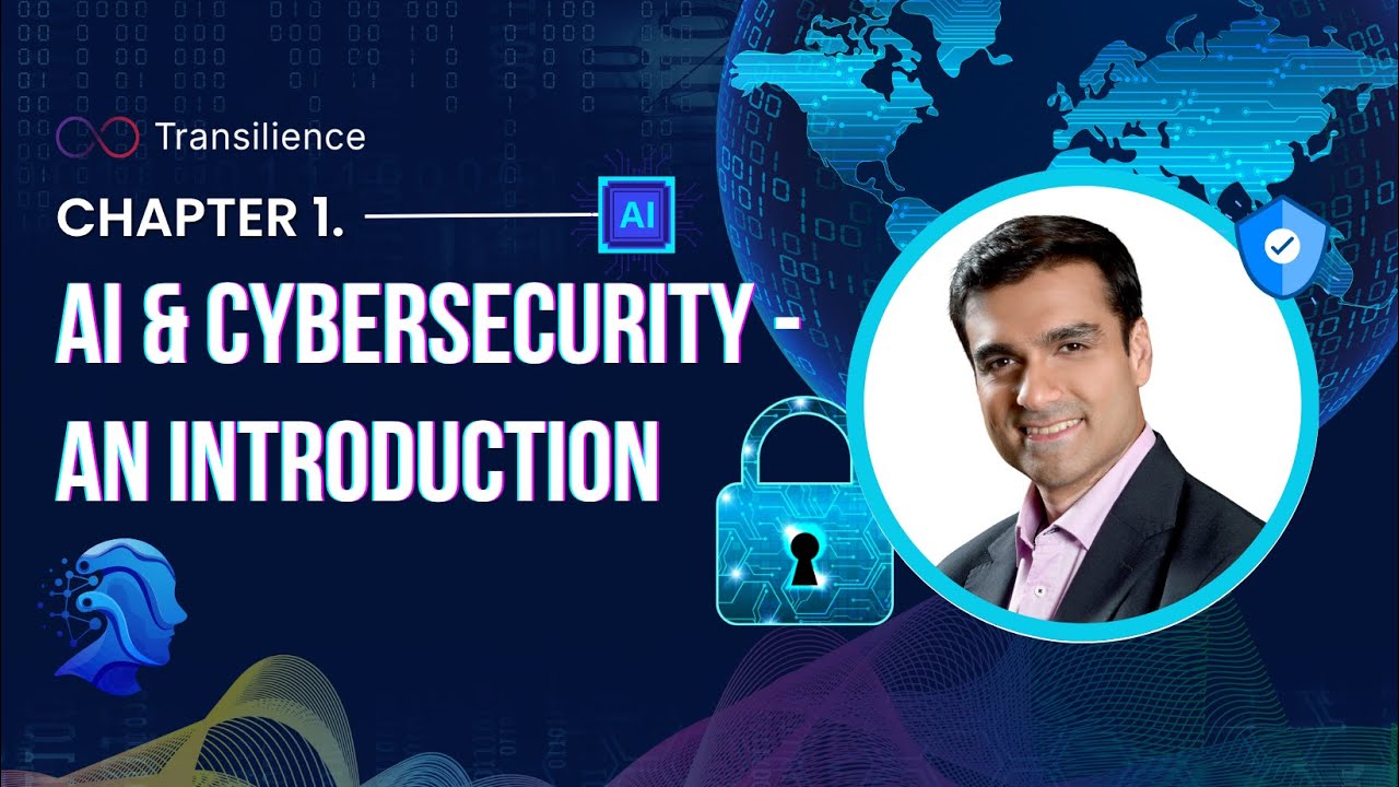 Chapter 1: AI & Cybersecurity - An Introduction