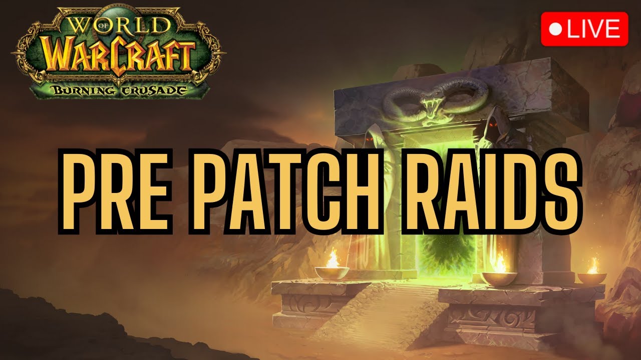 🔴 PRE PATCH RAIDS 🚀 TBC PRE PATCH 🚀 TBC LAUNCH FEB 5TH 💀 | who Nightslayer PVP Classic WoW
