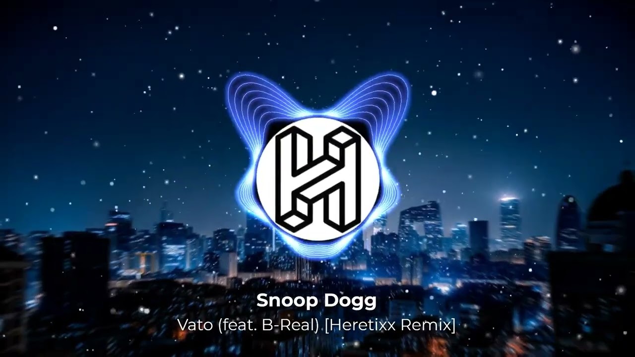 Snoop Dogg - Vato (feat. B-Real) [Heretixx Remix]