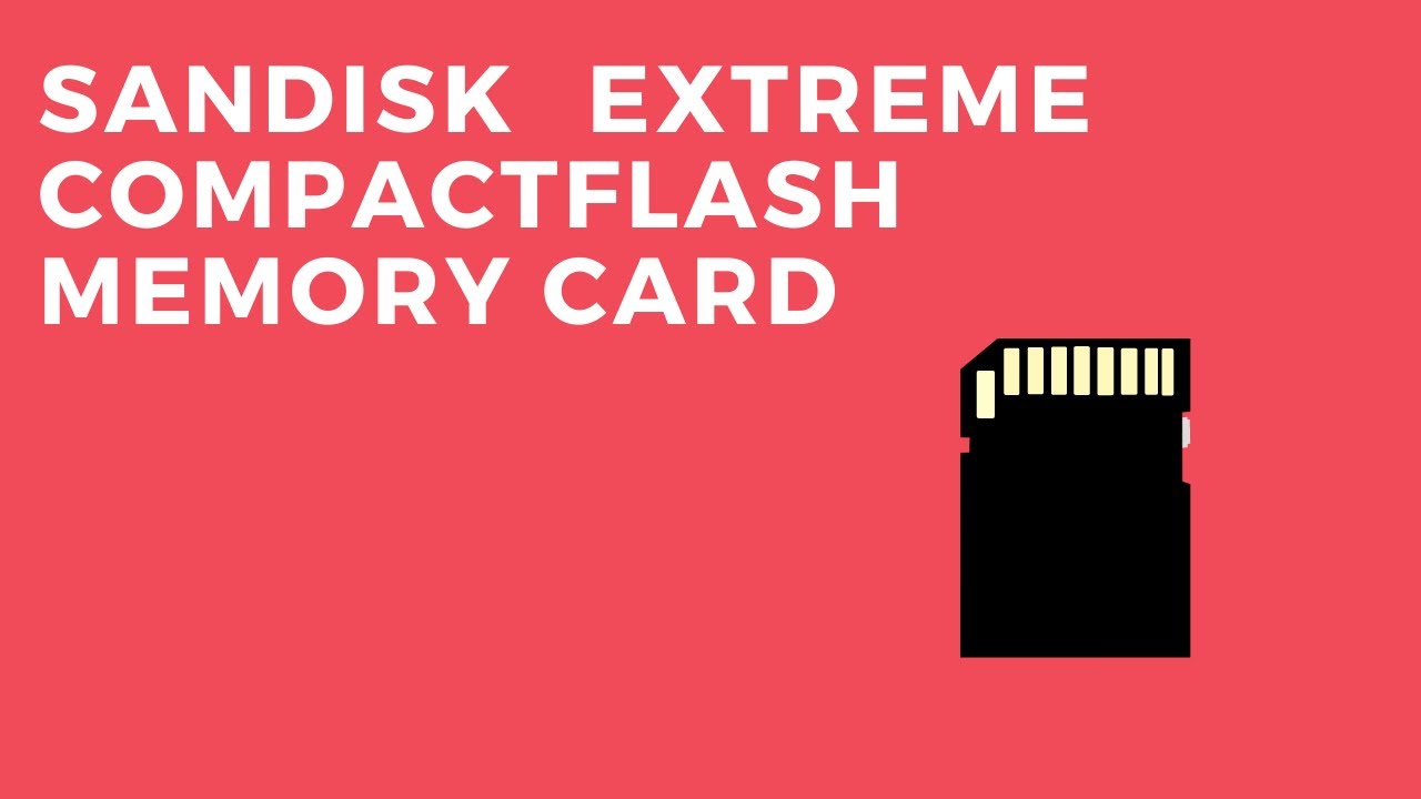 SanDisk Extreme CompactFlash Memory Card | compactflash memory card