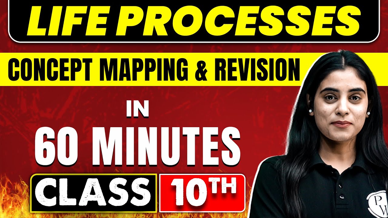 Life processes in 60 Minutes | Science Chapter 5 | Class 10th CBSE Board