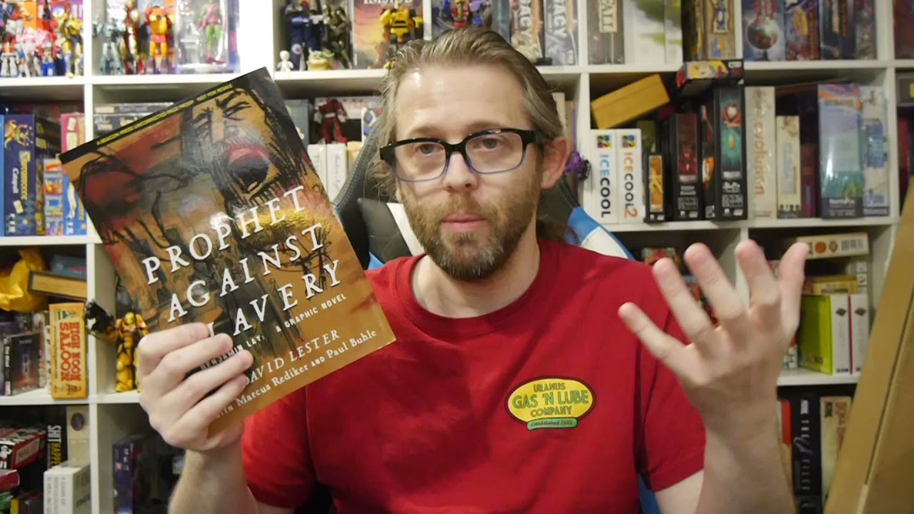 Comics Review: Prophet Against Slavery: Benjamin Lay, A Graphic Novel