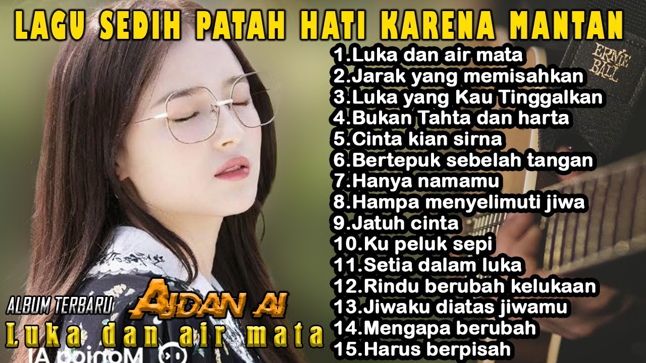 Lagu Bikin Nangis Lagu Sedih Patah Hati BALLAD Slow Rock Terbaru Dicari 2025  Cocok Disaat Menemani