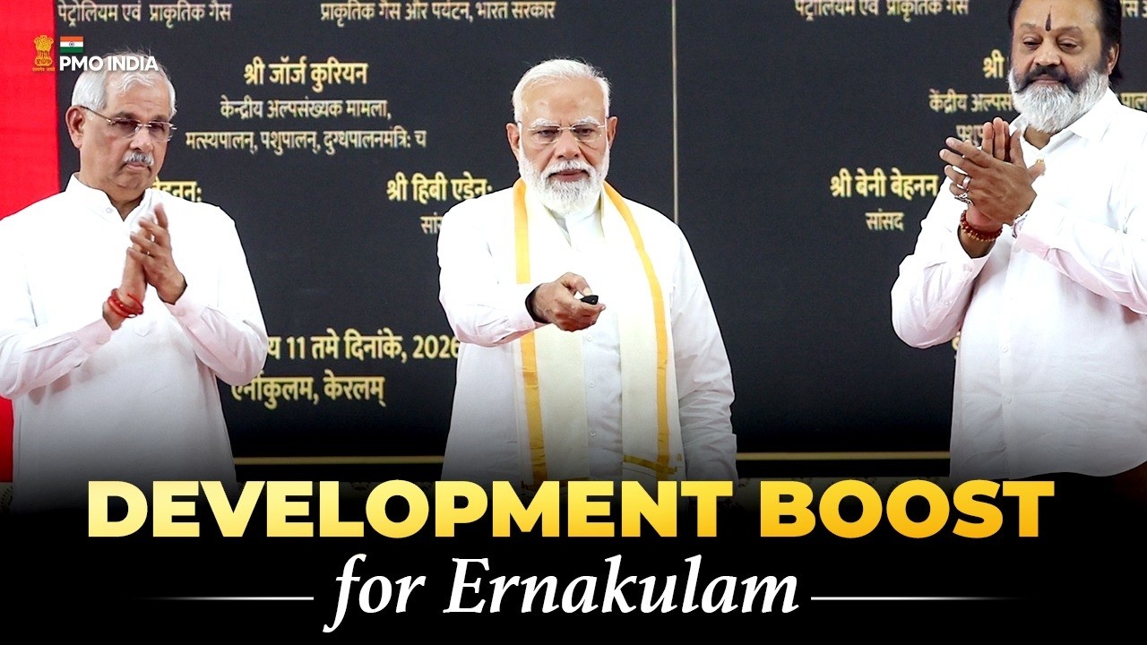 PM Modi lays foundation stone, inaugurates development works in Ernakulam