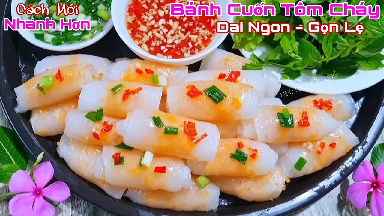 Bất Ngờ Nghĩ Ra Cách Làm Bánh Cuốn Tôm Cháy Theo Kiểu Mới Này Vừa Nhanh Vừa Dễ Lại Rất Ngon