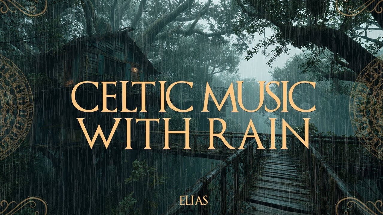 Medieval Celtic Rain Music – Beautiful Fantasy Folk Ambience – Stress Relief & Peaceful Rest